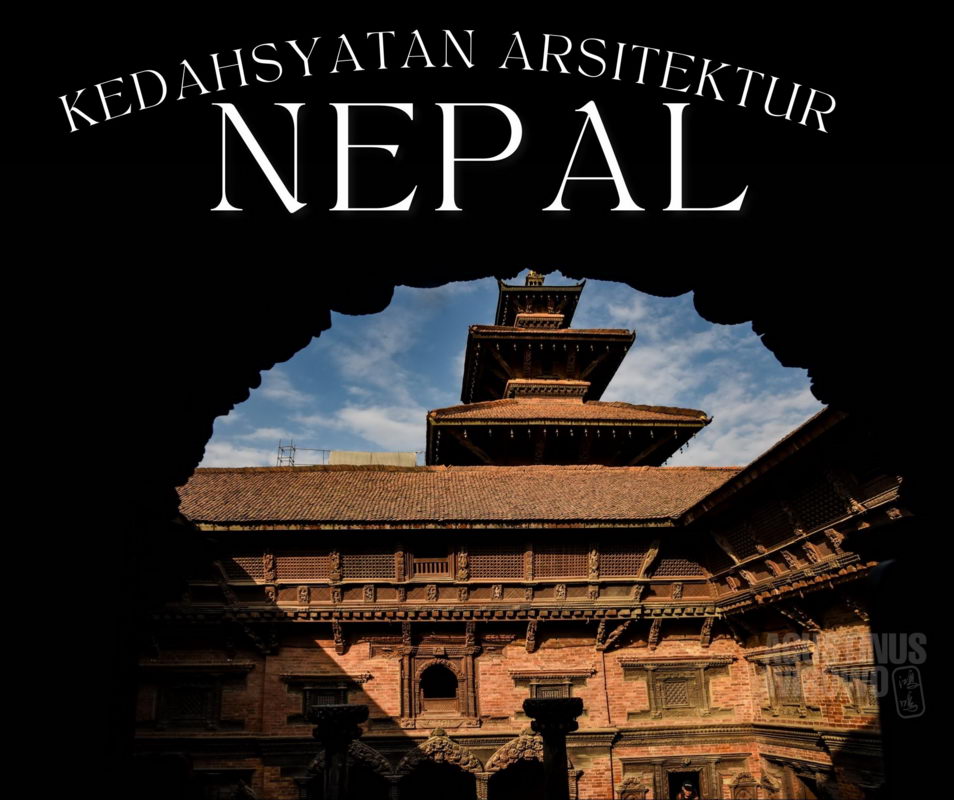 Kedashyatan Arsitektur Nepal